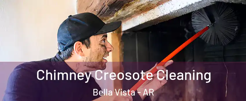  Chimney Creosote Cleaning Bella Vista - AR