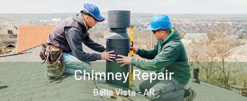  Chimney Repair Bella Vista - AR