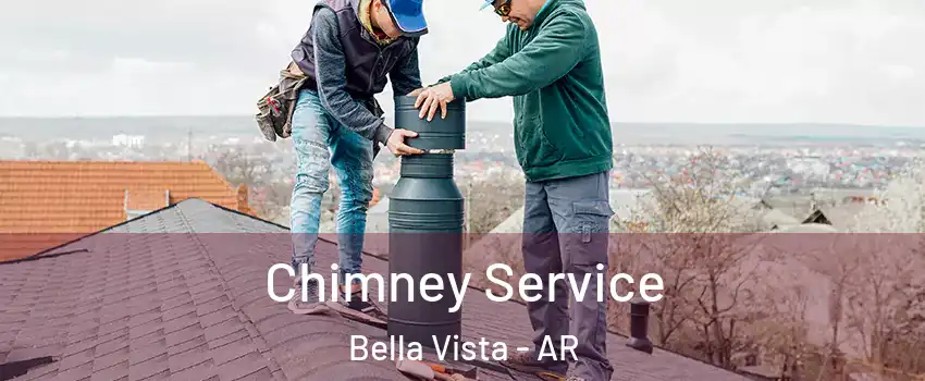  Chimney Service Bella Vista - AR
