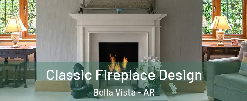  Classic Fireplace Design Bella Vista - AR