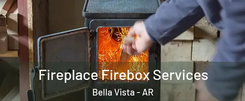  Fireplace Firebox Services Bella Vista - AR