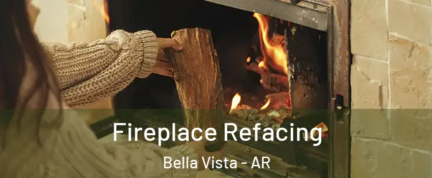  Fireplace Refacing Bella Vista - AR