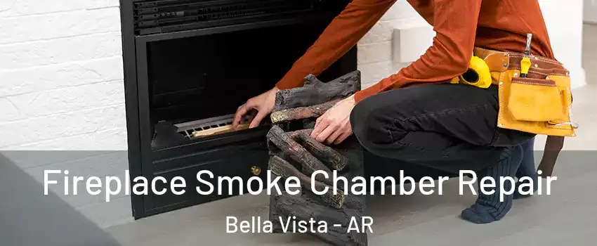  Fireplace Smoke Chamber Repair Bella Vista - AR