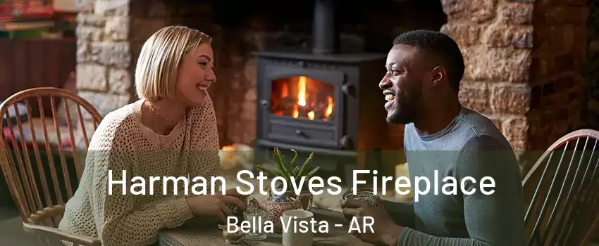  Harman Stoves Fireplace Bella Vista - AR