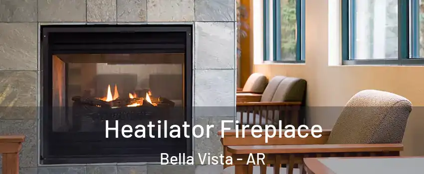  Heatilator Fireplace Bella Vista - AR