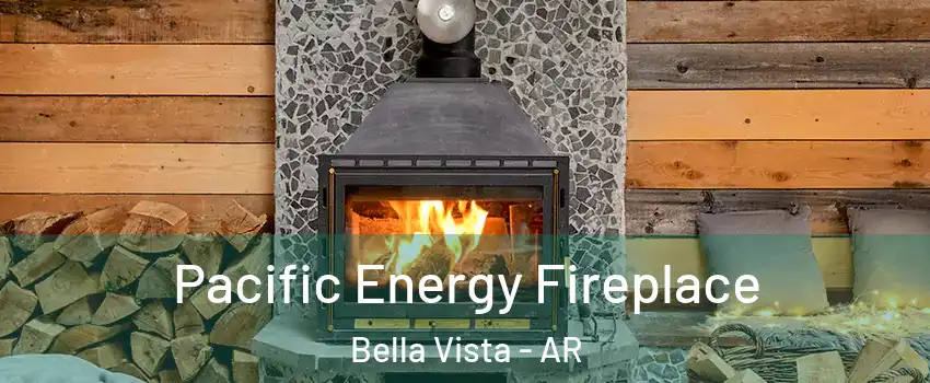  Pacific Energy Fireplace Bella Vista - AR