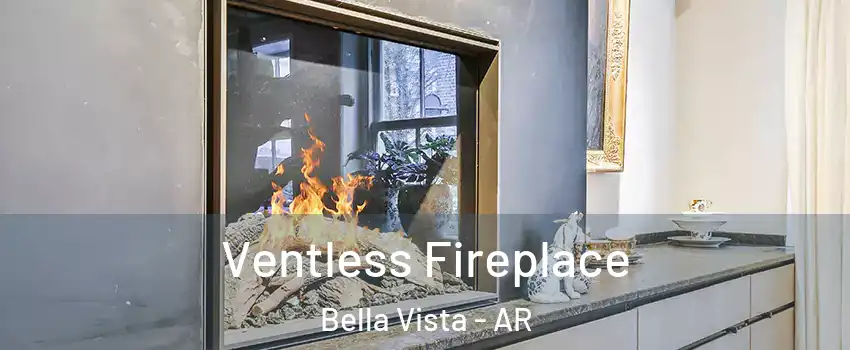  Ventless Fireplace Bella Vista - AR